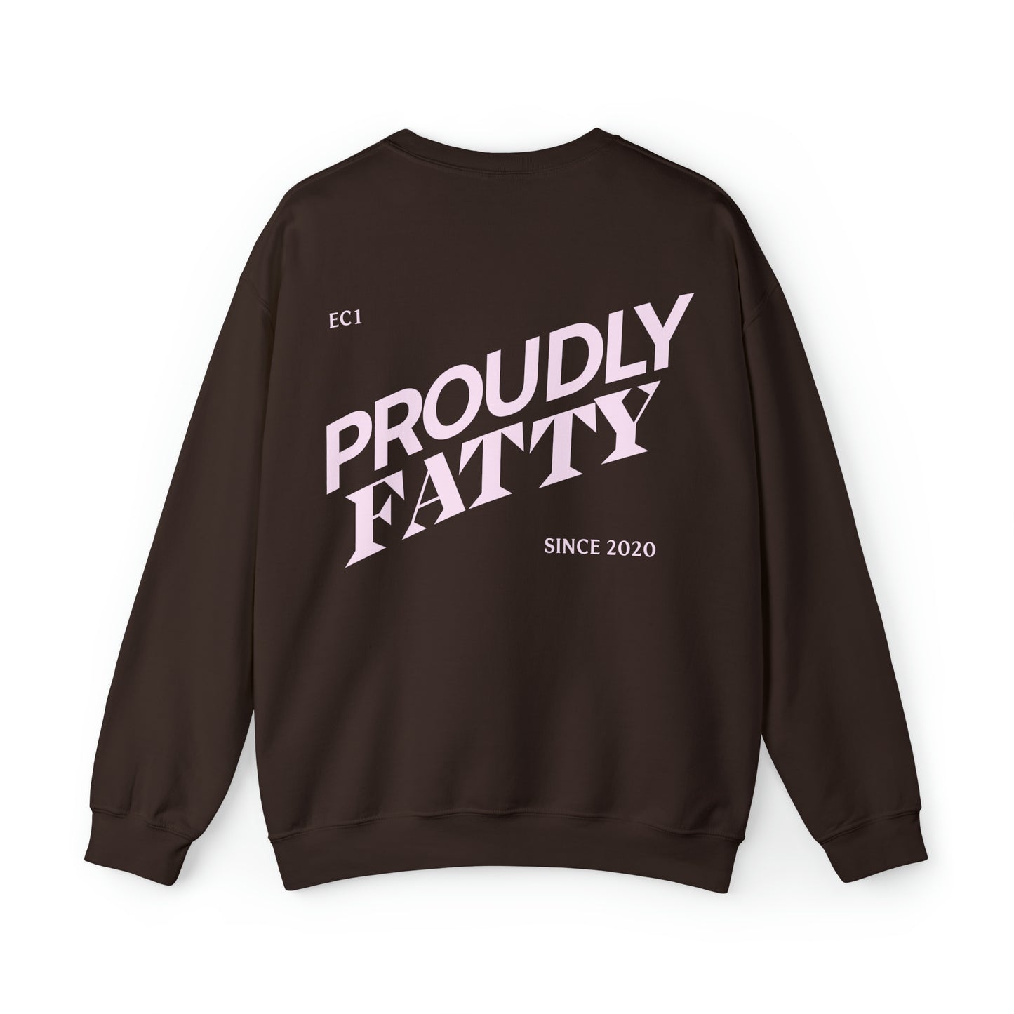 Proudly Fatty Sweatshirt - Brown